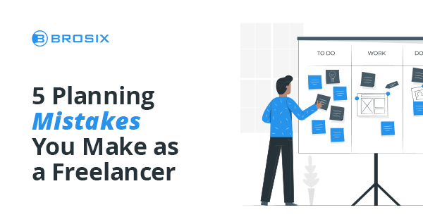 5 freelencer mistakes